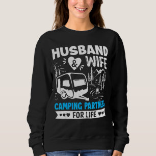Husband and Wife Camping Partners for Life Camper Sweatshirt