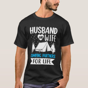 Husband and Wife Camping Partners for Life  Camper T-Shirt