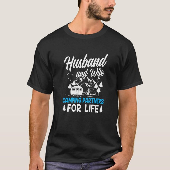 Husband and Wife Camping Partners for Life  Camper T-Shirt (Front)