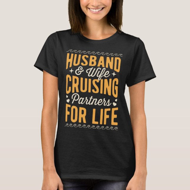 Husband And Wife Cruising Partners For Life Annive T-Shirt (Front)