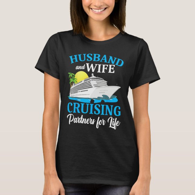 Husband And Wife Cruising Partners For Life Couple T-Shirt (Front)