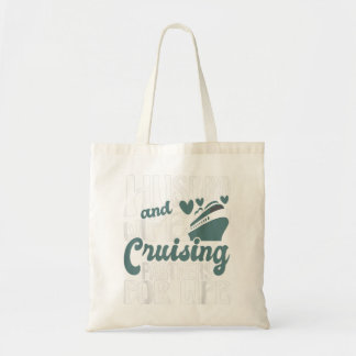 Husband And Wife Cruising Partners For Life  Cruis Tote Bag