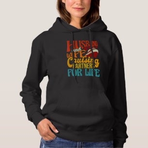 Husband And Wife Cruising Partners For Life Cruise Hoodie