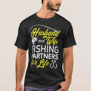 Husband And Wife Fishing Partners For Life Fisherm T-Shirt