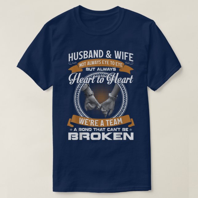 Husband And Wife Not Always Eye To Eye But Heart T T-Shirt (Design Front)