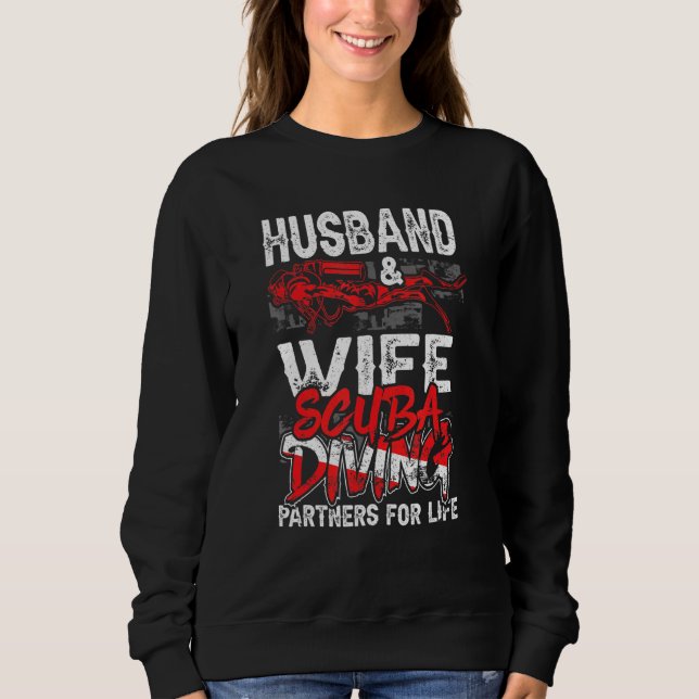 Husband And Wife Scuba Diving Partners For Life Co Sweatshirt (Front)