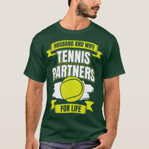 Husband And Wife Tennis Partners For Life  T-Shirt