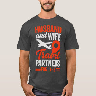 Husband And Wife Travel Partners For Life T-Shirt