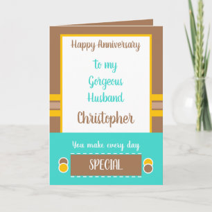 Husband Anniversary every day is special brown Card