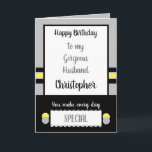 Husband Birthday every day is special grey Card<br><div class="desc">Happy Birthday to my gorgeous husband.
Designed in grey,  yellow and black.
You make every day special.
Love you forever and always.
I love waking up next to you.</div>