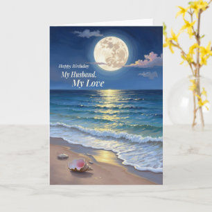 Husband Birthday Romantic Moonlit Ocean Love Card
