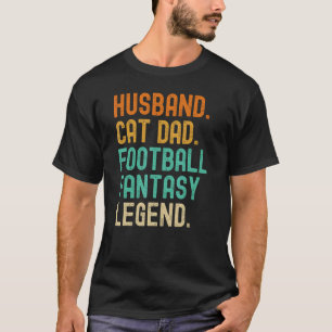 Husband Cat Dad Fantasy Football Legend T-Shirt