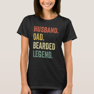 Husband Dad Bearded Legend Dad With Beards Father' T-Shirt