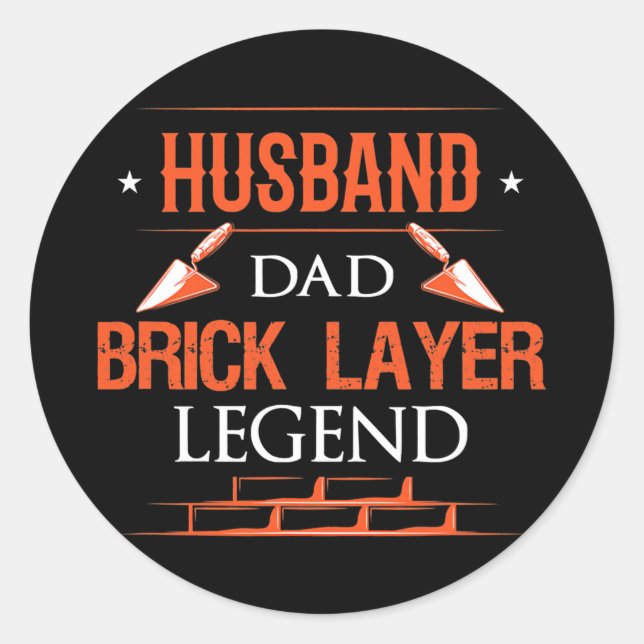 Husband dad bricklayer legend brickmason masonry  classic round sticker (Front)