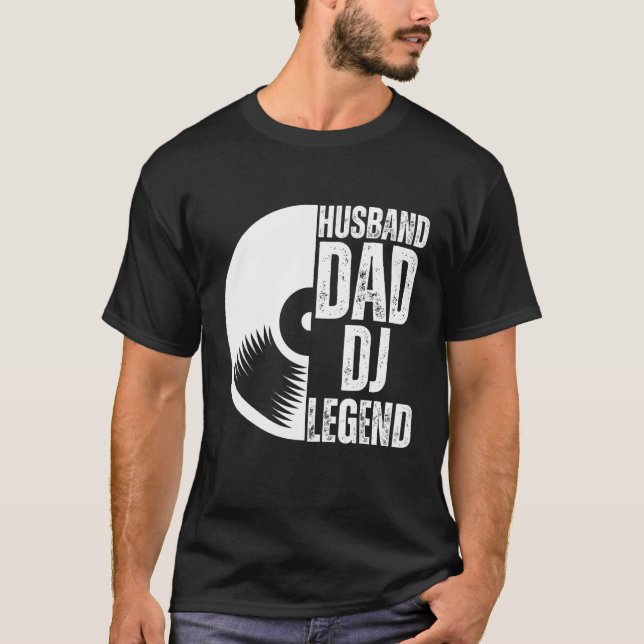 Husband Dad DJ Legend 1 T-Shirt (Front)