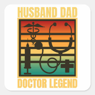 Husband Dad Doctor Legend Square Sticker