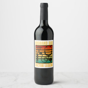 Husband Dad Doctor Legend Wine Label