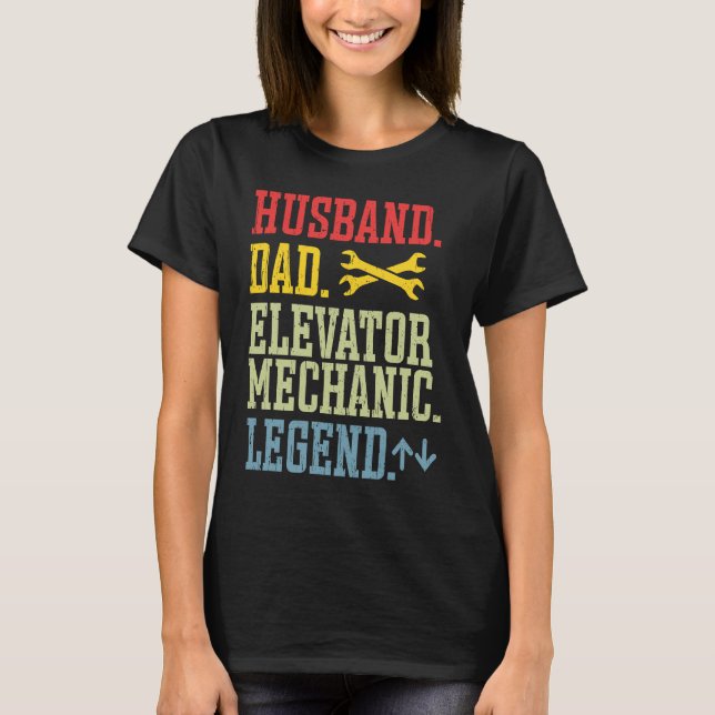 Husband Dad Elevator Mechanic T-Shirt (Front)