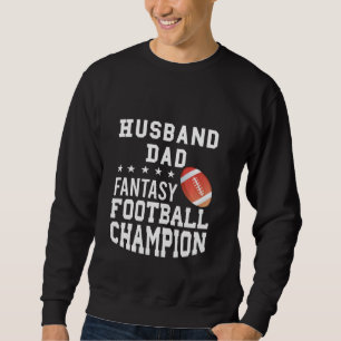 Husband Dad Fantasy Football Champion Sweatshirt