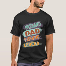 Husband Dad Fishing Legend – Funny Fishing Dad