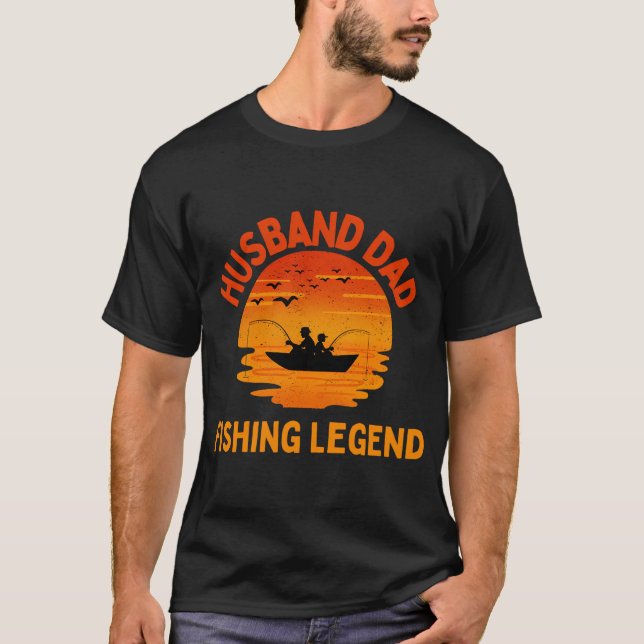 Husband Dad Fishing Legend T-Shirt (Front)