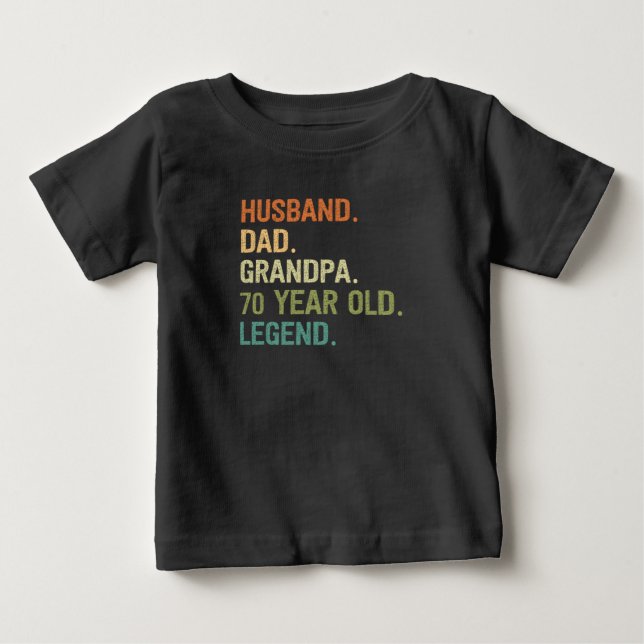 Husband dad grandpa 70 year old 70th birthday men baby T-Shirt (Front)