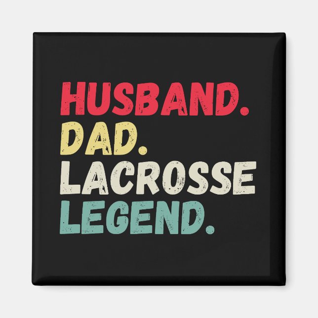 Husband dad lacrosse legend retro vintage funny magnet (Front)