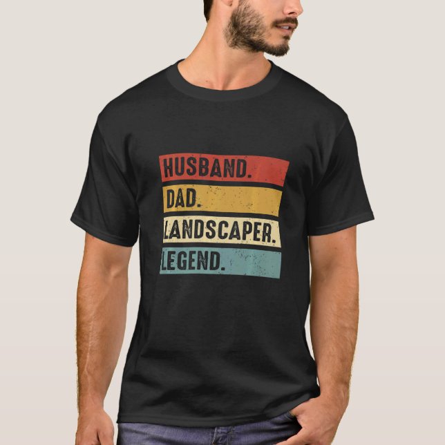 Husband Dad Landscaper Lawn Care Landscaping Fathe T-Shirt (Front)