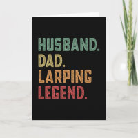 Husband Dad Larping Legend larp