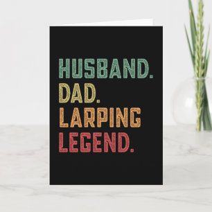 Husband Dad Larping Legend larp Card
