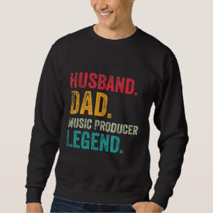 Husband Dad Music Producer Making Beats Beat Maker Sweatshirt