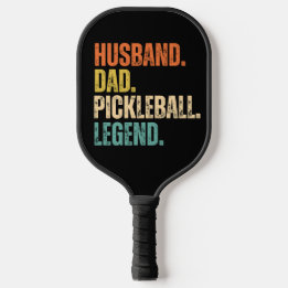 Husband Dad Pickleball Legend  Paddle