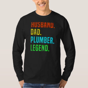 Husband Dad Plumber Legend Tradesman plumbing Pipe T-Shirt