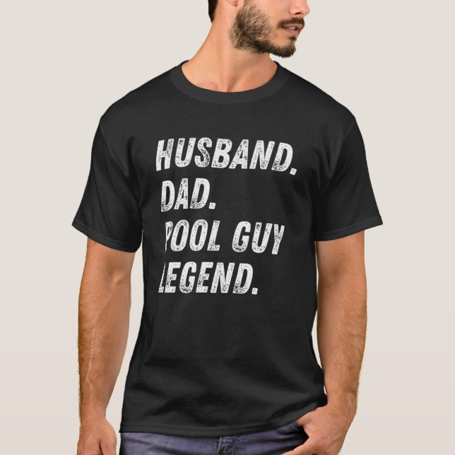 Husband Dad Pool Guy Legend  9 T-Shirt (Front)