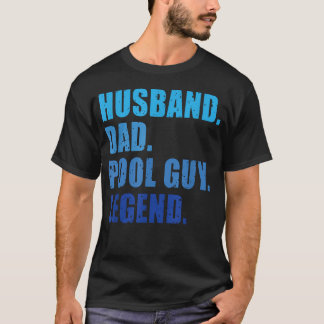 Husband Dad Pool Guy Legend Funny T-Shirt