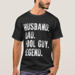 Husband Dad Pool Guy Legend T-Shirt<br><div class="desc">Get your unique design of Husband Dad Pool Guy Legend</div>