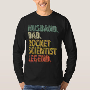 Husband Dad Rocket Scientist Legend Funny Father's T-Shirt