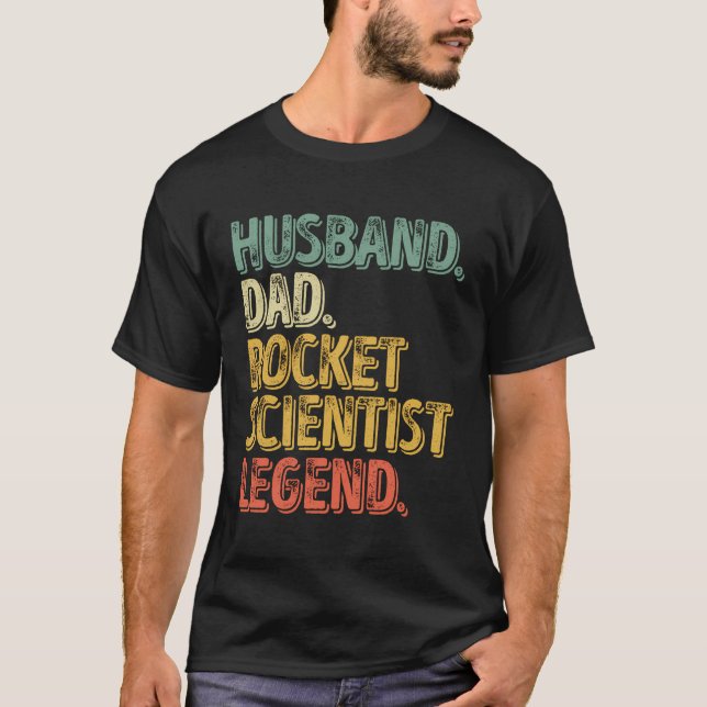 Husband Dad Rocket Scientist Legend Shirt Funny Fa (Front)