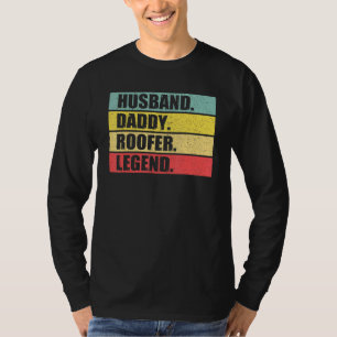 Husband Dad Roofer Quote Roofing Vintage Fathers D T-Shirt