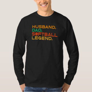 Husband Dad Softball Legend Softball Dad   T-Shirt