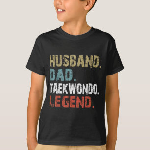 Husband Dad Taekwondo Legend T-Shirt