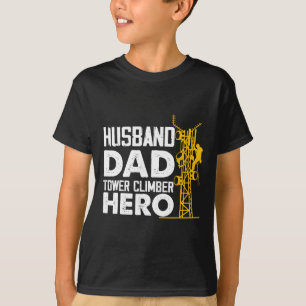 Husband Dad Tower Climber Hero Vertical Cell Tower T-Shirt