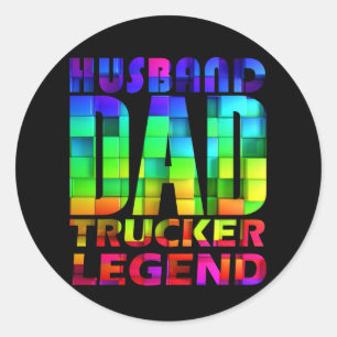 husband dad trucker legend for dad father’s day classic round sticker