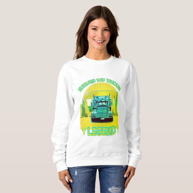 husband dad trucker legend sweatshirt (Front Full)