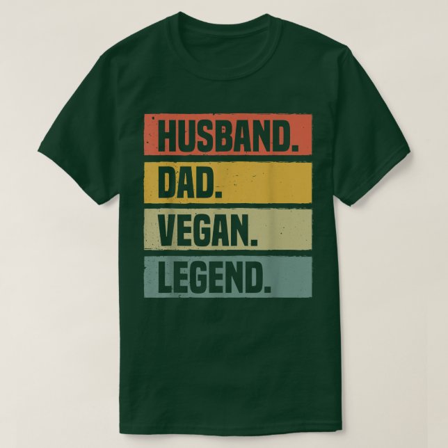 Husband Dad Vegan Legend Pro Vegan Funny Vegetaria T-Shirt (Design Front)