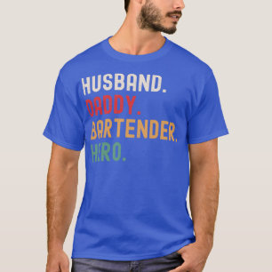 Husband Daddy Bartender Hero T-Shirt