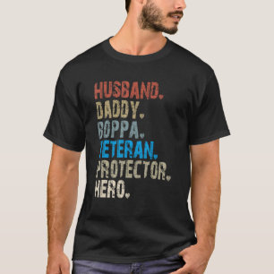 Husband Daddy Boppa Veteran Protector Hero T-Shirt