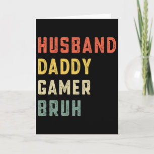 Husband Daddy Gamer Bruh Father's Day Funny Video  Card