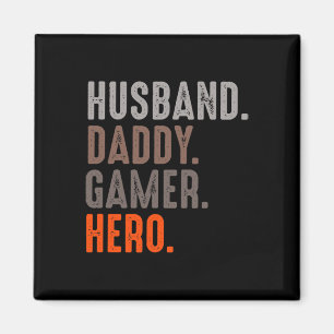 Husband Daddy Gamer Hero - Esport Lover - Video Ga Magnet