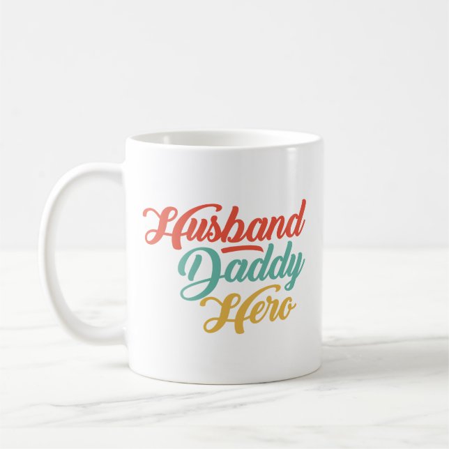 Husband, Daddy, Hero Coffee Mug (Left)